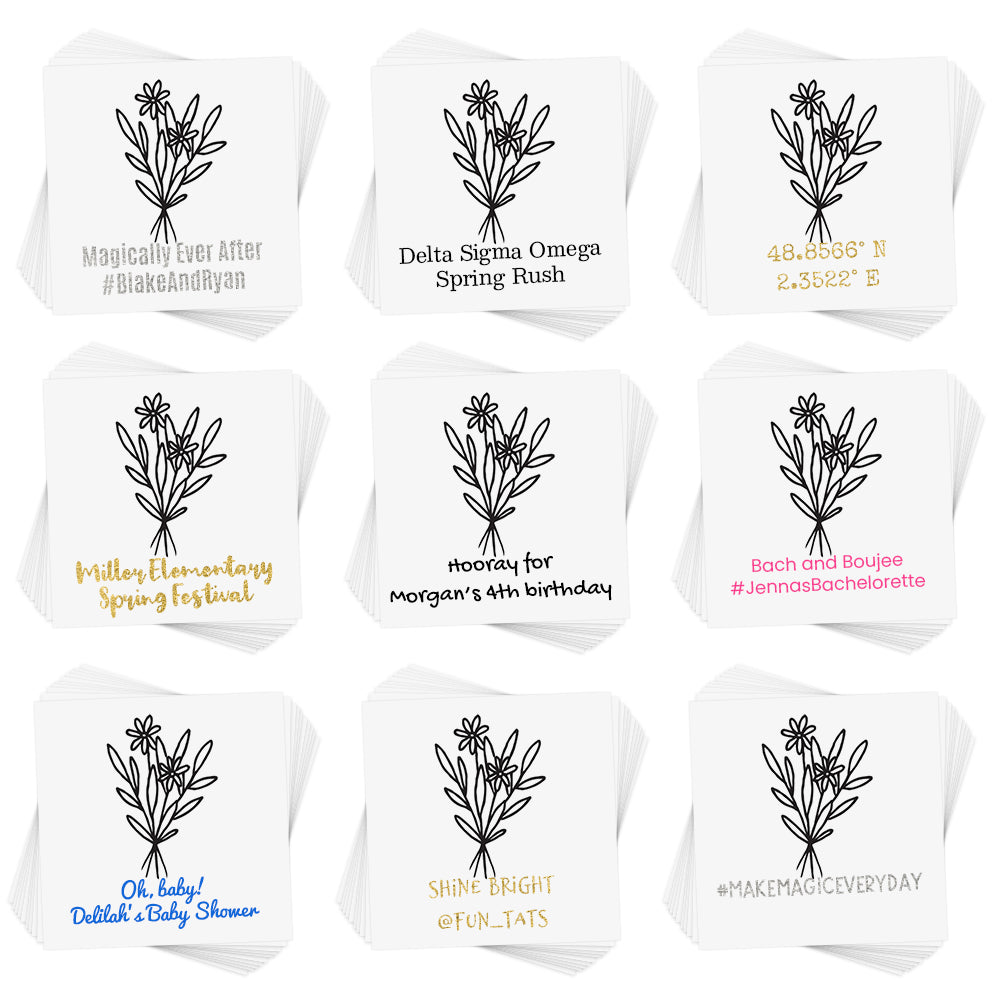 Personalize the Dainty Bouquet temporary tattoo. The perfect addition for parties, events, celebrations and more!