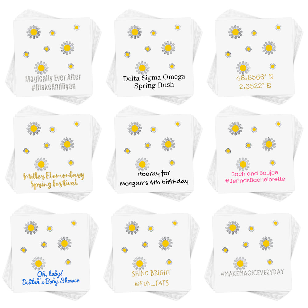Personalize the Daisies temporary tattoo. The perfect addition for parties, events, celebrations and more!